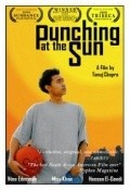 Фильм Punching at the Sun : актеры, трейлер и описание.