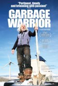 Фильм Garbage Warrior : актеры, трейлер и описание.