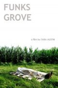 Фильм Funks Grove : актеры, трейлер и описание.