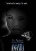 Фильм Up Against Amanda : актеры, трейлер и описание.