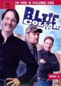 Фильм Blue Collar TV  (сериал 2004-2006) : актеры, трейлер и описание.
