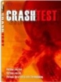 Фильм Crash Test : актеры, трейлер и описание.