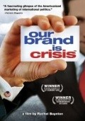 Фильм Наш бренд – кризис : актеры, трейлер и описание.