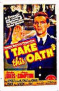 Фильм I Take This Oath : актеры, трейлер и описание.