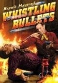 Фильм Whistling Bullets : актеры, трейлер и описание.