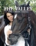 Фильм The Valley : актеры, трейлер и описание.