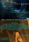 Фильм My Life as Abraham Lincoln : актеры, трейлер и описание.