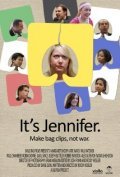 Фильм It's Jennifer : актеры, трейлер и описание.