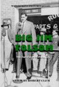 Фильм Big Jim Folsom: The Two Faces of Populism : актеры, трейлер и описание.
