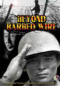 Фильм Beyond Barbed Wire : актеры, трейлер и описание.