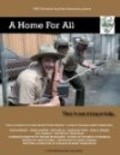 Фильм A Home for All : актеры, трейлер и описание.