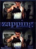 Фильм Zapping : актеры, трейлер и описание.