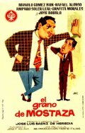 Фильм El grano de mostaza : актеры, трейлер и описание.