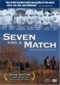 Фильм Seven and a Match : актеры, трейлер и описание.