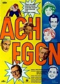 Фильм Ach Egon! : актеры, трейлер и описание.