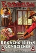 Фильм Broncho Billy's Conscience : актеры, трейлер и описание.