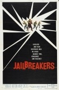 Фильм The Jailbreakers : актеры, трейлер и описание.
