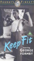Фильм Keep Fit : актеры, трейлер и описание.