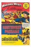 Фильм Southwest Passage : актеры, трейлер и описание.