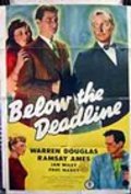 Фильм Below the Deadline : актеры, трейлер и описание.