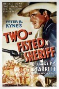 Фильм Two-Fisted Sheriff : актеры, трейлер и описание.