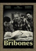Фильм Tres bribones : актеры, трейлер и описание.