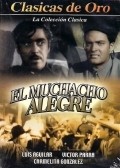 Фильм El muchacho alegre : актеры, трейлер и описание.