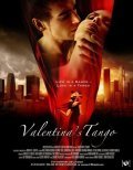 Фильм Танго Валентины : актеры, трейлер и описание.
