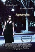 Фильм Apocrypha : актеры, трейлер и описание.
