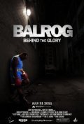Фильм Balrog: Behind the Glory : актеры, трейлер и описание.