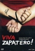 Фильм Вива Сапатеро! : актеры, трейлер и описание.