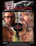 Фильм The Last Kennedy : актеры, трейлер и описание.