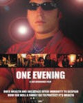 Фильм One Evening : актеры, трейлер и описание.