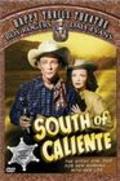 Фильм South of Caliente : актеры, трейлер и описание.
