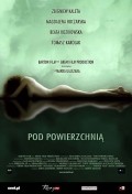 Фильм Pod powierzchnia : актеры, трейлер и описание.
