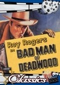 Фильм Bad Man of Deadwood : актеры, трейлер и описание.