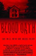 Фильм Blood Oath : актеры, трейлер и описание.