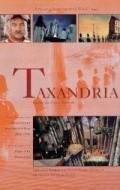 Фильм Таксандрия : актеры, трейлер и описание.