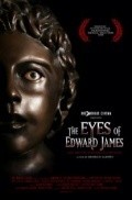 Фильм The Eyes of Edward James : актеры, трейлер и описание.