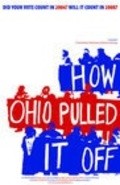 Фильм How Ohio Pulled It Off : актеры, трейлер и описание.