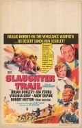 Фильм Slaughter Trail : актеры, трейлер и описание.
