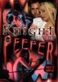 Фильм Knight of the Peeper : актеры, трейлер и описание.