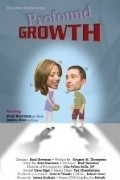 Фильм Profound Growth : актеры, трейлер и описание.