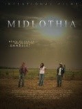 Фильм Midlothia : актеры, трейлер и описание.