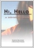 Фильм Hi, Hello : актеры, трейлер и описание.