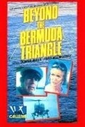 Фильм Beyond the Bermuda Triangle : актеры, трейлер и описание.
