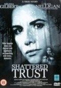 Фильм Shattered Trust: The Shari Karney Story : актеры, трейлер и описание.