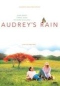 Фильм Одри и её дождь : актеры, трейлер и описание.