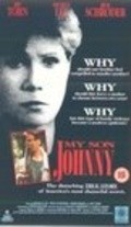Фильм My Son Johnny : актеры, трейлер и описание.