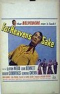 Фильм For Heaven's Sake : актеры, трейлер и описание.